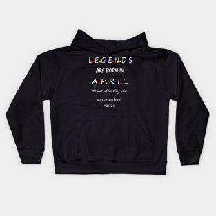 Legends are born in April, Kids Hoodie